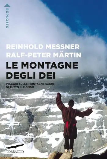 Offerta Speciale Le montagne degli dei. Viaggio sulle montagne sacre di tutto il mondo