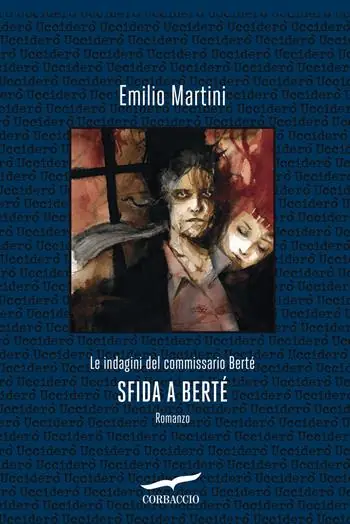 Offerta Del Giorno Sfida a Bertè. Le indagini del commissario Berté