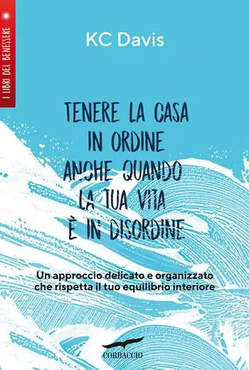 Offerta Del Giorno Tenere la casa in ordine anche quando la tua vita è in disordine