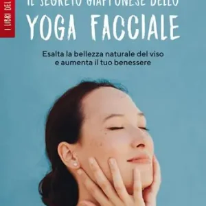 Offerta Del Giorno Il segreto giapponese dello yoga facciale