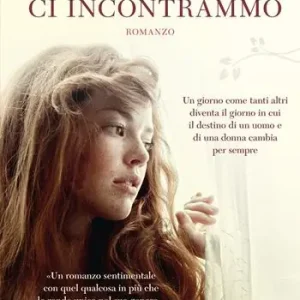 Offerta Speciale Il giorno che ci incontrammo