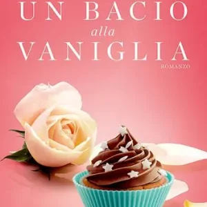 Compra Oggi Stesso Un bacio alla vaniglia