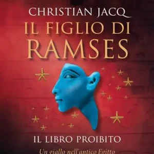 Il libro proibito. Il figlio di Ramses Promozione Esclusiva