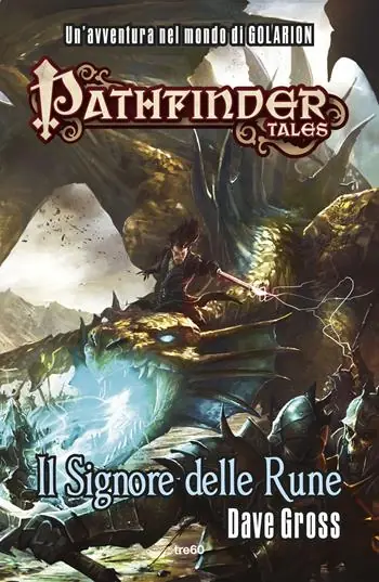 Il Signore delle Rune. Pathfinder Tales Offerta Limitata