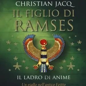 Offerta Lampo Il ladro di anime. Il figlio di Ramses