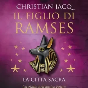 La città sacra. Il figlio di Ramses Must-Have
