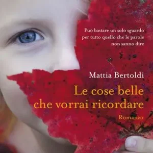 Le cose belle che vorrai ricordare Compra Oggi Stesso