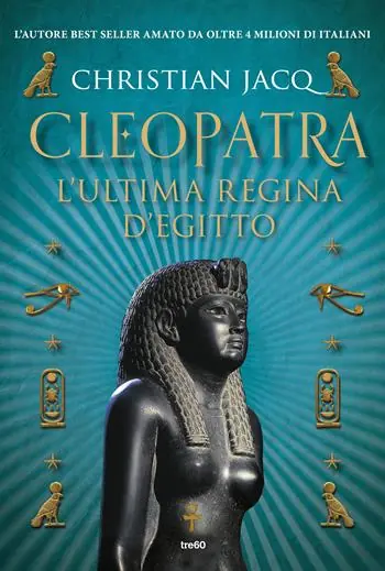 Cleopatra. L‘ultima regina d‘Egitto Nuova Collezione