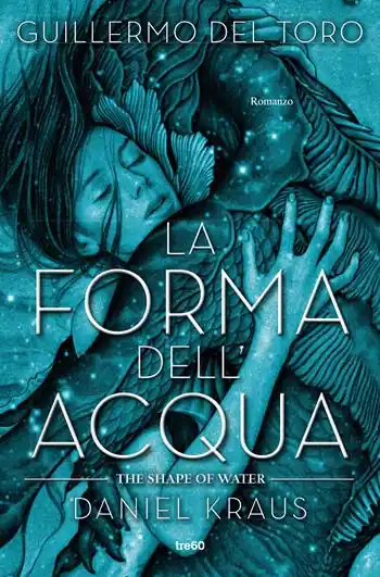 forma dell‘acqua. The Shape of Water Nuova Collezione