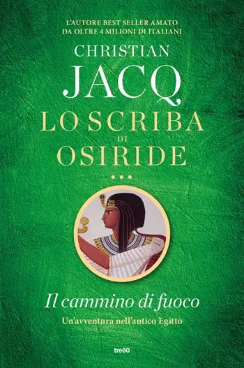 Popolare Il cammino di fuoco. Lo scriba di Osiride