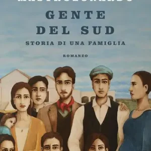 Consegna Rapida Gente del sud. Storia di una famiglia