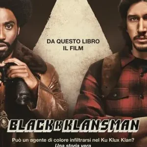 Black Klansman. Può un agente di colore infiltrarsi nel Ku Klux Klan? Una storia vera Di Tendenza