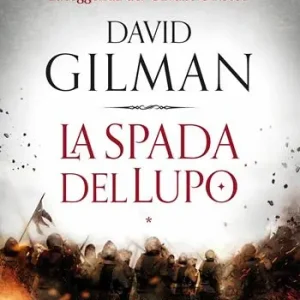 La spada del lupo. La leggenda del Cavaliere Rosso Scelto Dai Clienti
