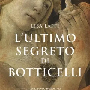 L‘ultimo segreto di Botticelli Promozione Esclusiva