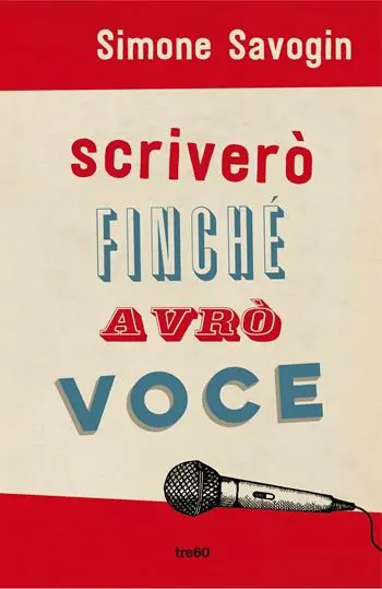 Scriverò finché avrò voce Nuova Collezione