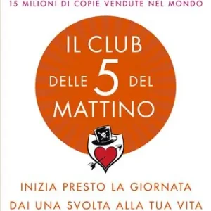 Reso Gratuito Il club delle 5 del mattino. Inizia presto la giornata, dai una svolta alla tua vita