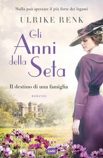 Gli anni della seta. Il destino di una famiglia Promozione Esclusiva
