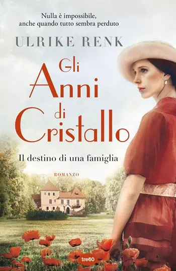 Gli anni di cristallo. Il destino di una famiglia Offerta Limitata