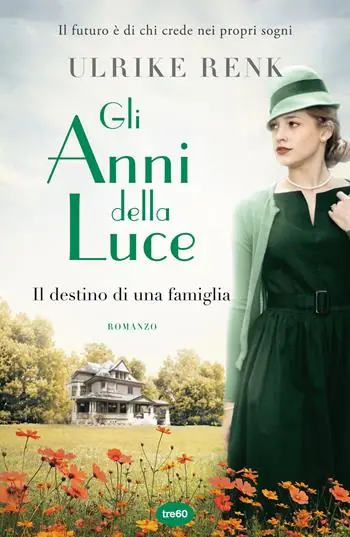 Nuova Collezione Gli anni della luce. Il destino di una famiglia