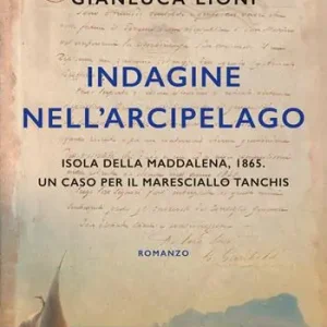 Indagine nell‘arcipelago. Un caso per il maresciallo Tanchis Prezzo Basso