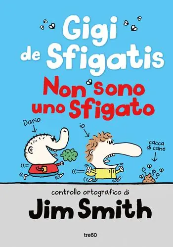 Esclusivo Non sono uno sfigato. Gigi de Sfigatis