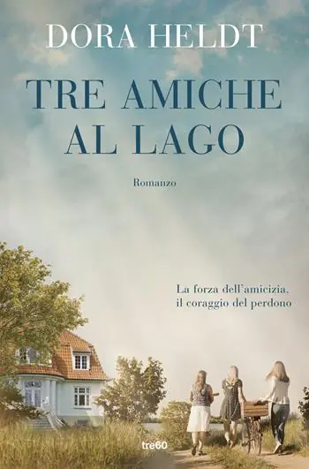 Bestseller Tre amiche al lago