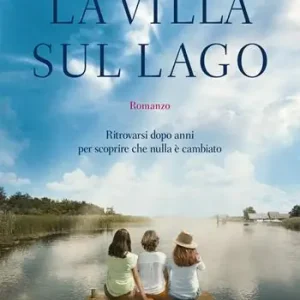 La villa sul lago Soddisfatti O Rimborsati