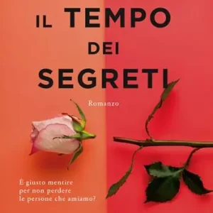 Bestseller Il tempo dei segreti
