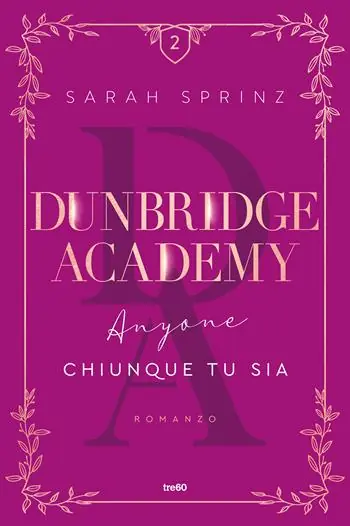 Anyone. Chiunque tu sia. Dunbridge Academy Economico