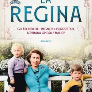 Professionale La regina. Gli esordi del regno di Elisabetta II, sovrana, sposa e madre