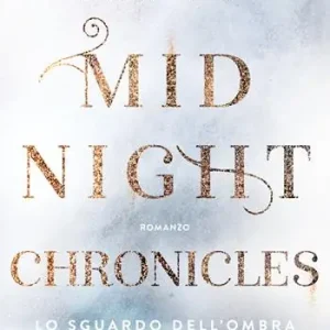 Bestseller Lo sguardo dell‘ombra. Midnight chronicles