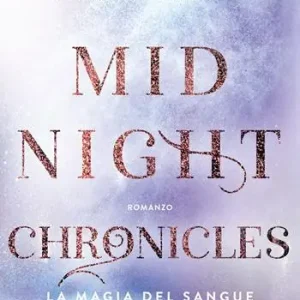 Acquista Ora La magia del sangue. Midnight chronicles