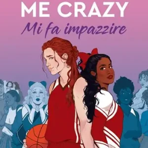 Direttamente Dal Produttore She drives me crazy. Mi fa impazzire