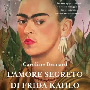 L‘amore segreto di Frida Kahlo Must-Have