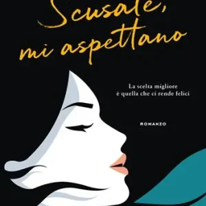 Solo Oggi Scusate, mi aspettano