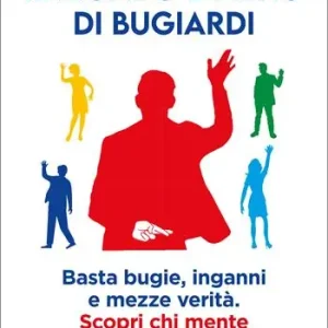 Il mondo è pieno di bugiardi Ultimissimo Modello
