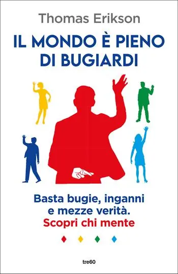 Il mondo è pieno di bugiardi Ultimissimo Modello
