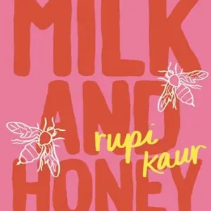 Milk and honey. Ediz. speciale per il 10° anniversario Ultimissimo Modello