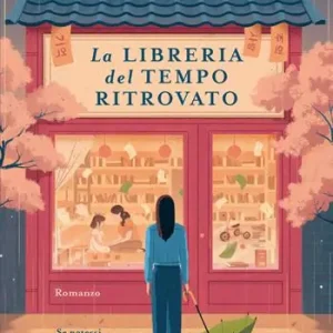 Scelto Dai Clienti La libreria del tempo ritrovato