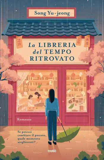 Scelto Dai Clienti La libreria del tempo ritrovato