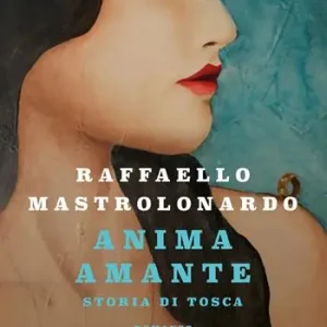 Super Prezzo Anima amante. Storia di Tosca