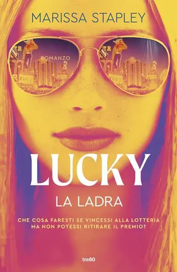Non Perdere Lucky. La ladra