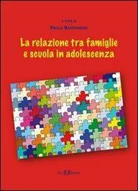 La relazione tra famiglie e scuola in adolescenza Offerta Limitata
