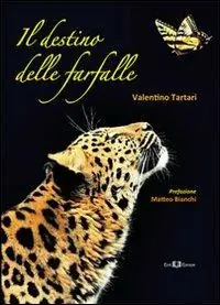 Il destino delle farfalle Nuova Collezione