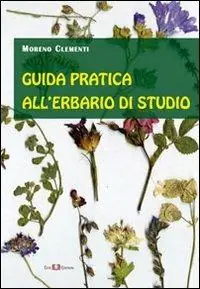 Offerta Lampo Guida pratica all‘erbario di studio