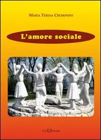 L‘ amore sociale Ultime Pezzi
