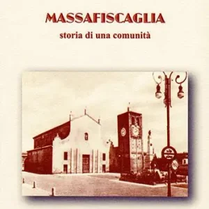 Compra Oggi Stesso Massafiscaglia. Storia di una comunità