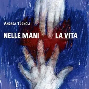 Ultime Pezzi Nelle mani la vita