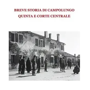 Breve storia di Campolungo, Quinta e Corte Centrale Esclusivo