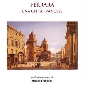 Ferrara una città francese Offerta Speciale